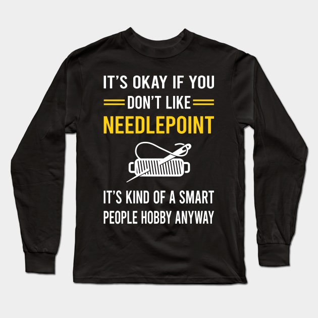 Smart People Hobby Needlepoint Canvas Work Long Sleeve T-Shirt by Good Day